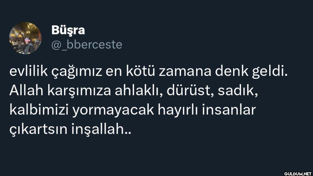 evlilik çağımız en kötü...