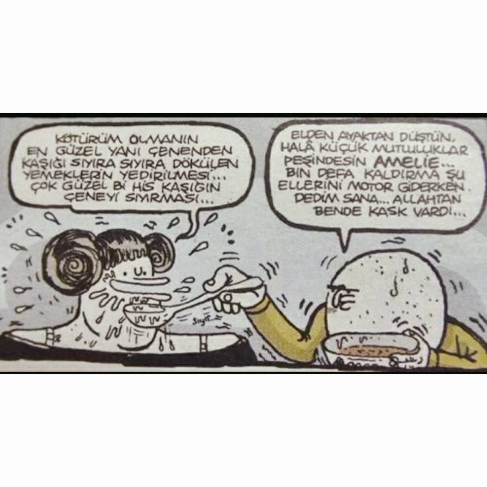 - Kötürüm olmanın en güzel...
