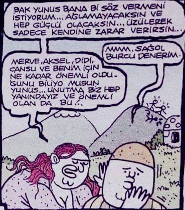 - Bak yunus bana bi söz...