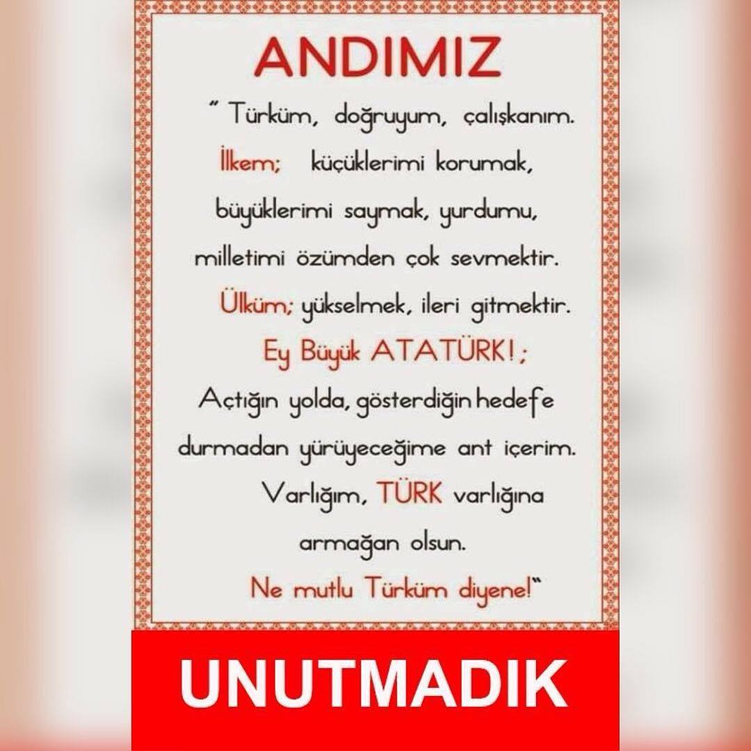 ANDIMIZ

"Türküm,doğruyum,ç...