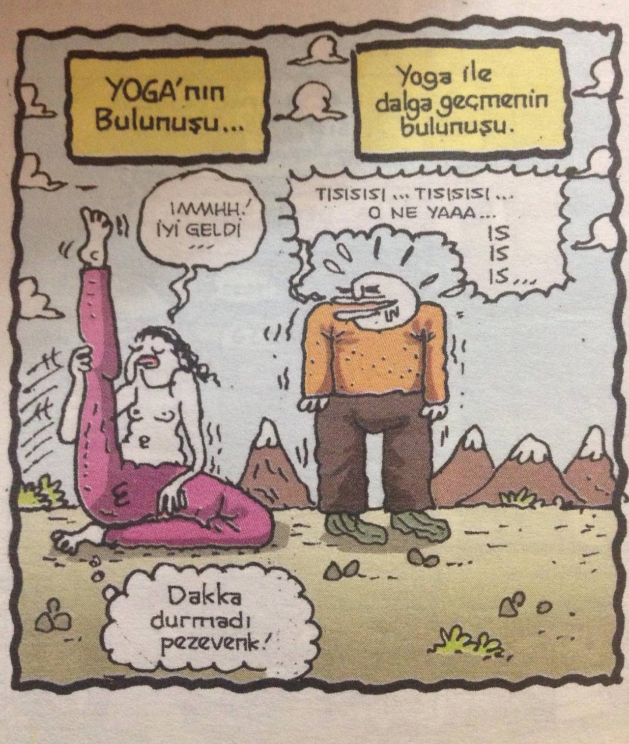 YOGA'nın bulunuşu...
-...