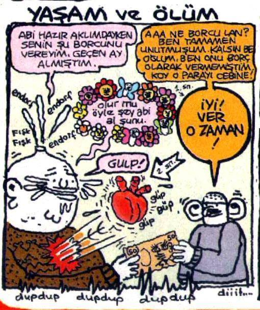 YAŞAM ve ÖLÜM

 - Abi...