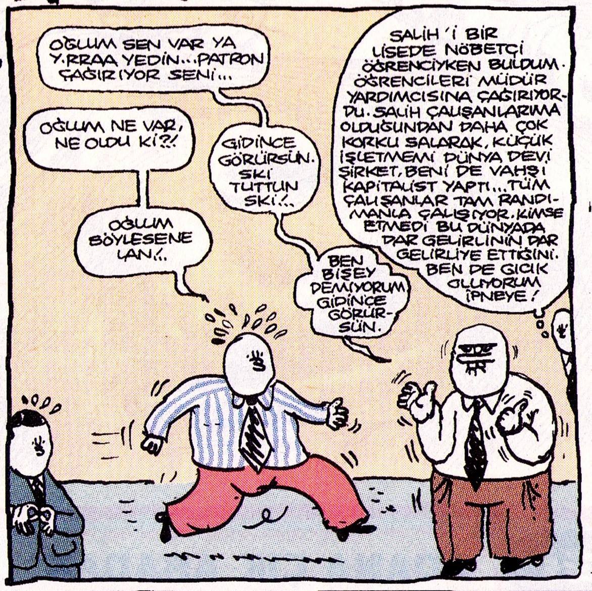 - Oğlum sen var ya y.rraa...