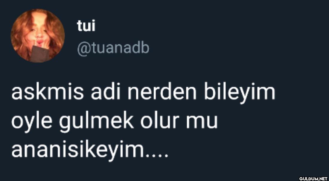 askmis adi nerden bileyim...