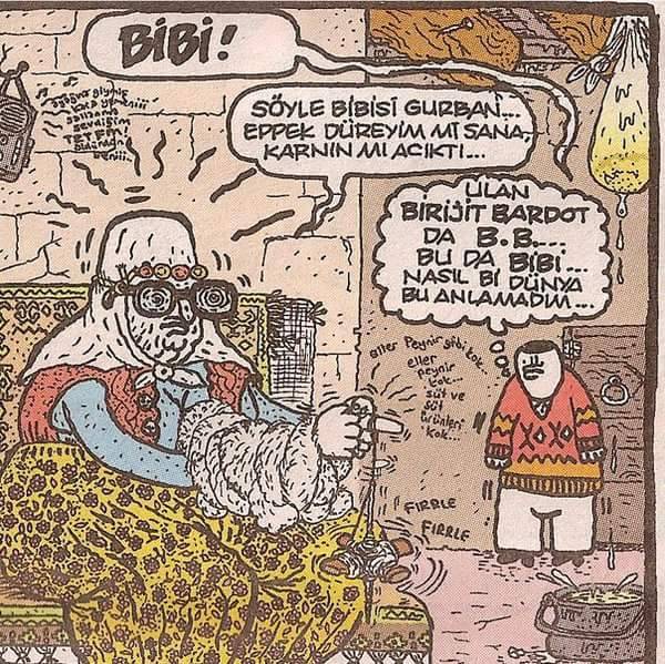 - Bibi!.. 
+ Söyle bibisi...