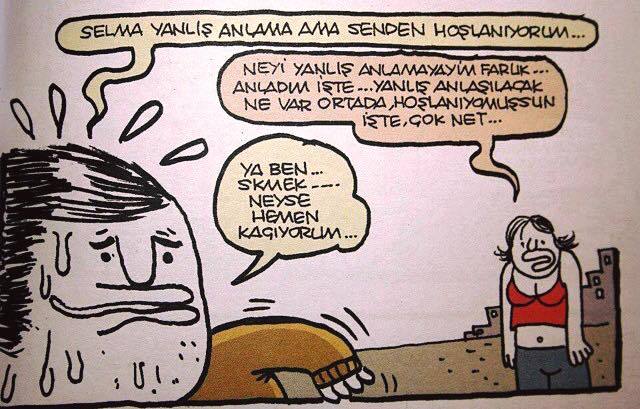 -Selma yanlış anlama ama...