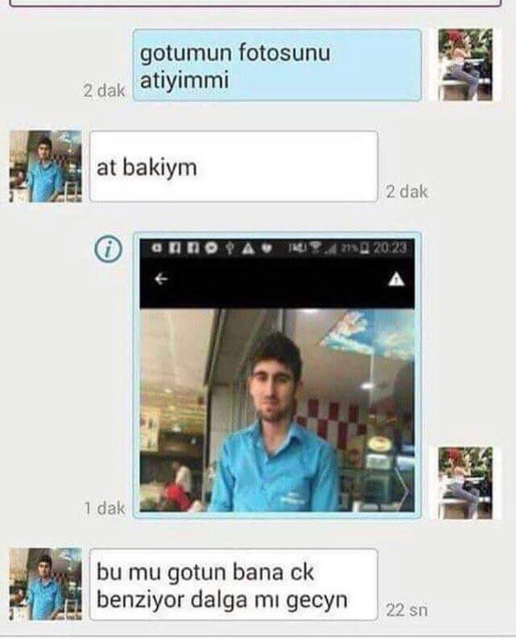 - götümün fotosunu atıyım...