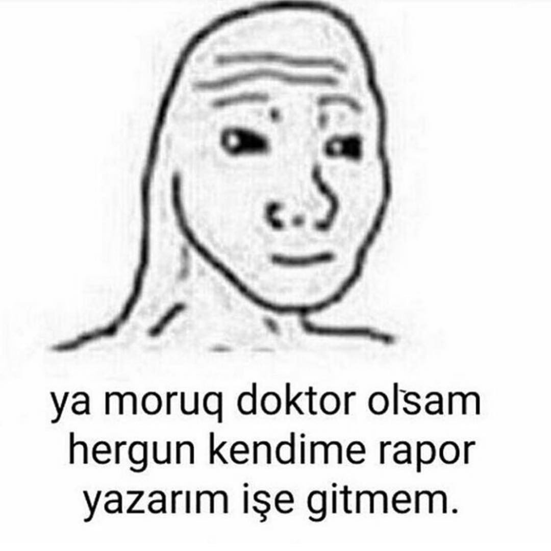 ya moruq doktor olsam...