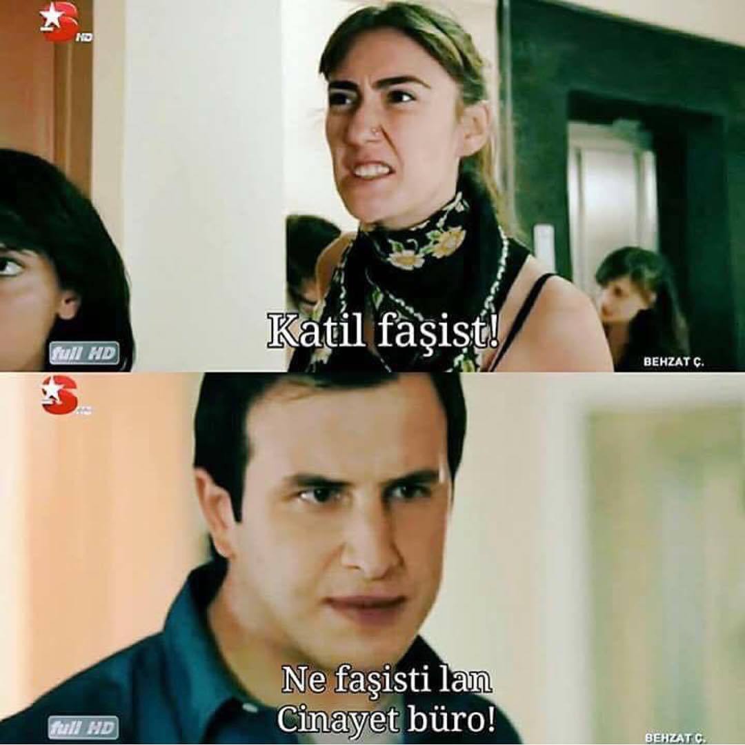- Katil faşist!..

+ Ne...