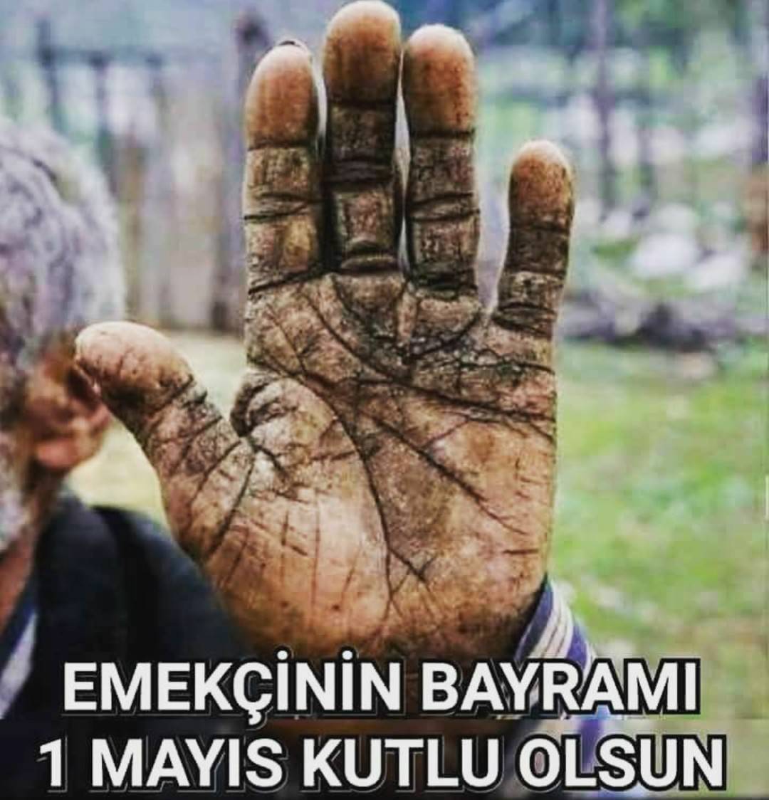 EMEKÇİNİN BAYRAMI 
1 MAYIS...