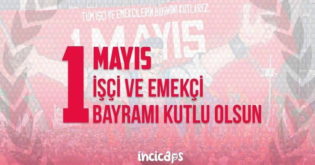 1 MAYIS
İŞÇİ VE...