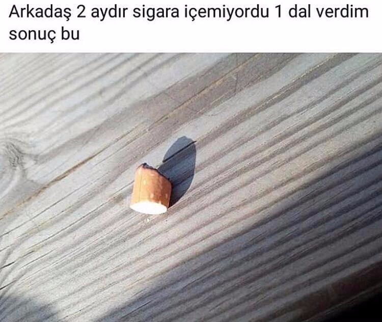 Arkadaş 2 aydır sigara...