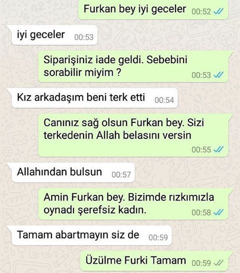 - Furkan bey iyi geceler
+...
