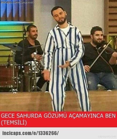 Gece sahurda gözümü açamayınca ben