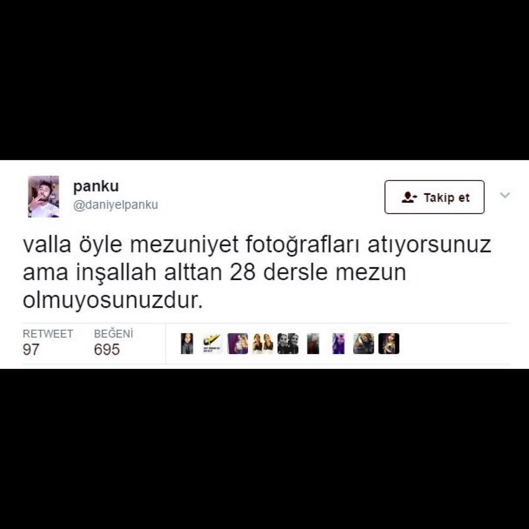 Valla öyle mezuniyet...