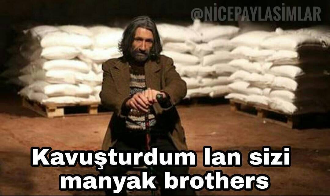 Kavuşturdum lan sizi...