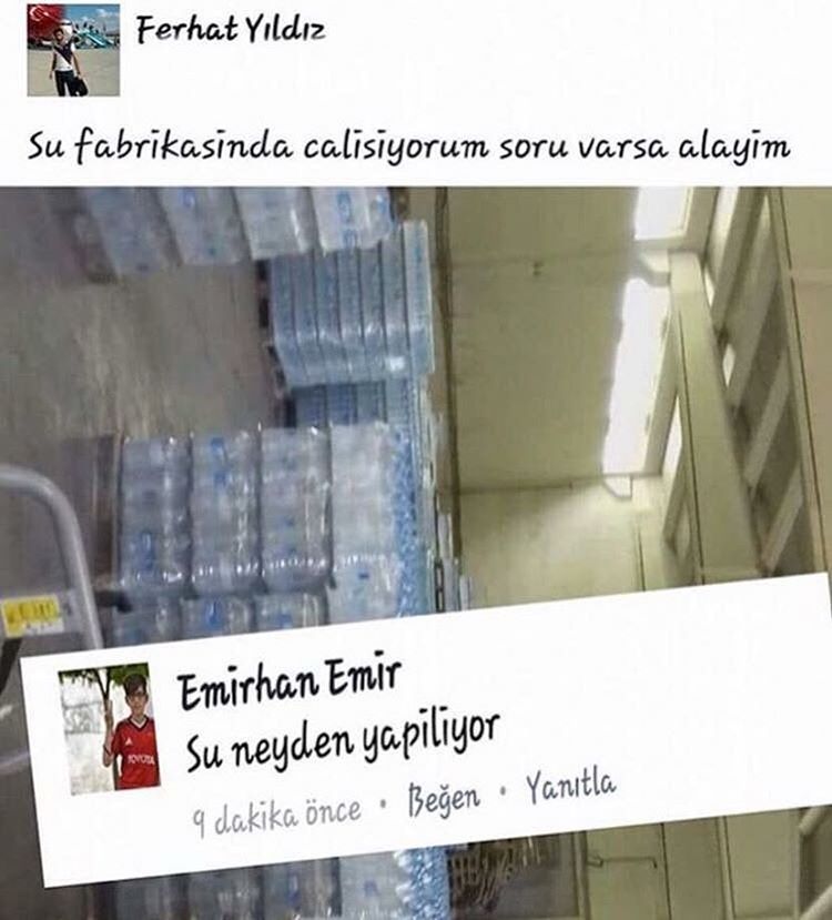 - Su fabrikasında...