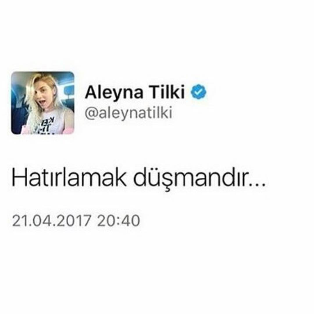 Aleyna Tilki

- Hatırlamak...