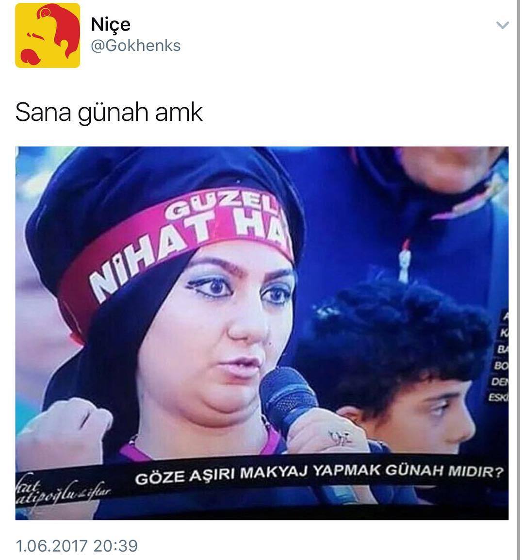 Niçe
@Gokhenks
Sana günah...