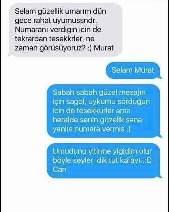 - Selam güzellik umarım...