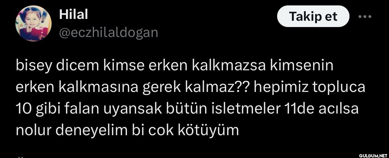 Takip et bisey dicem kimse...