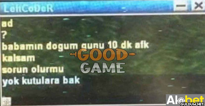 LeftCodeR ad ? babamın...