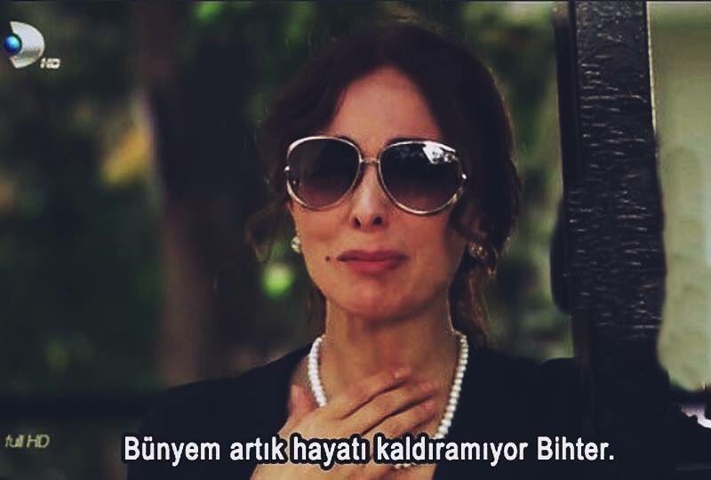 Bünyem artık hayatı...