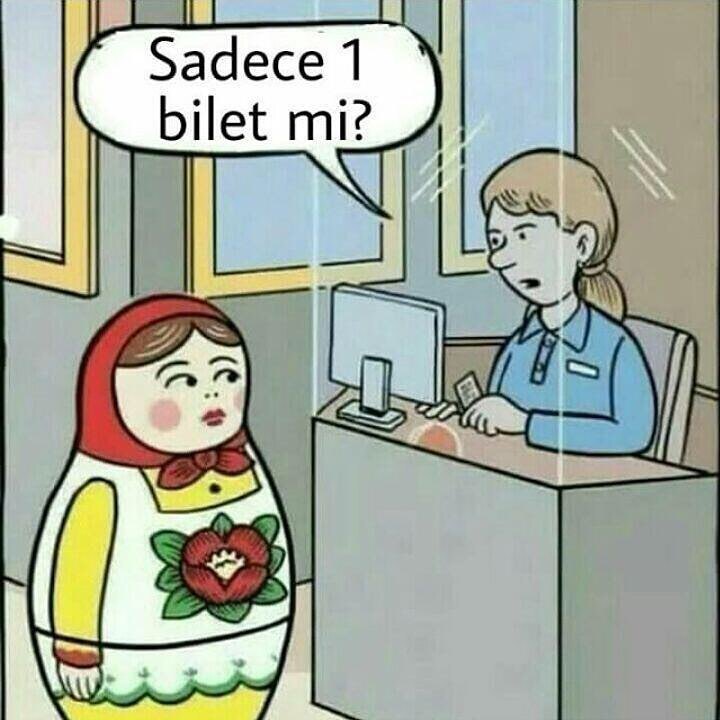 Sadece 1
bilet mi?