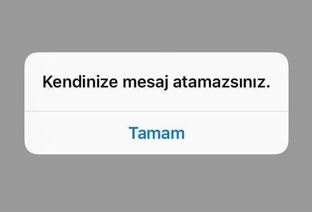 kendinize mesaj atamazsınız

 tamam