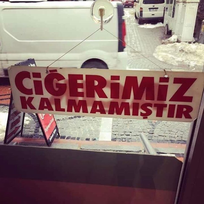CİĞERİMİZ 
KALMAMIŞTIR