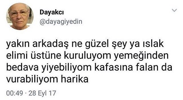yakın arkadaş ne güzel şey...