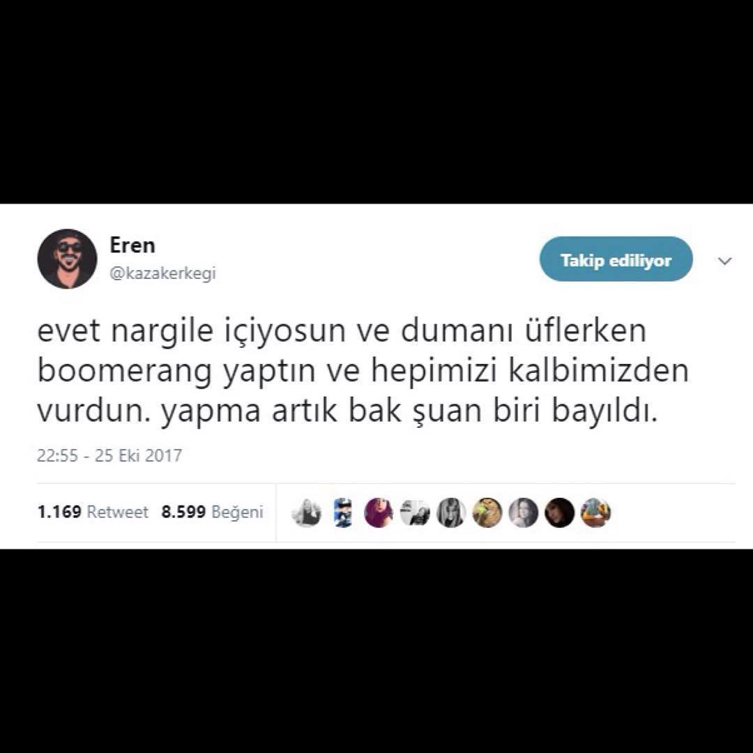 evet nargile içiyosun ve...