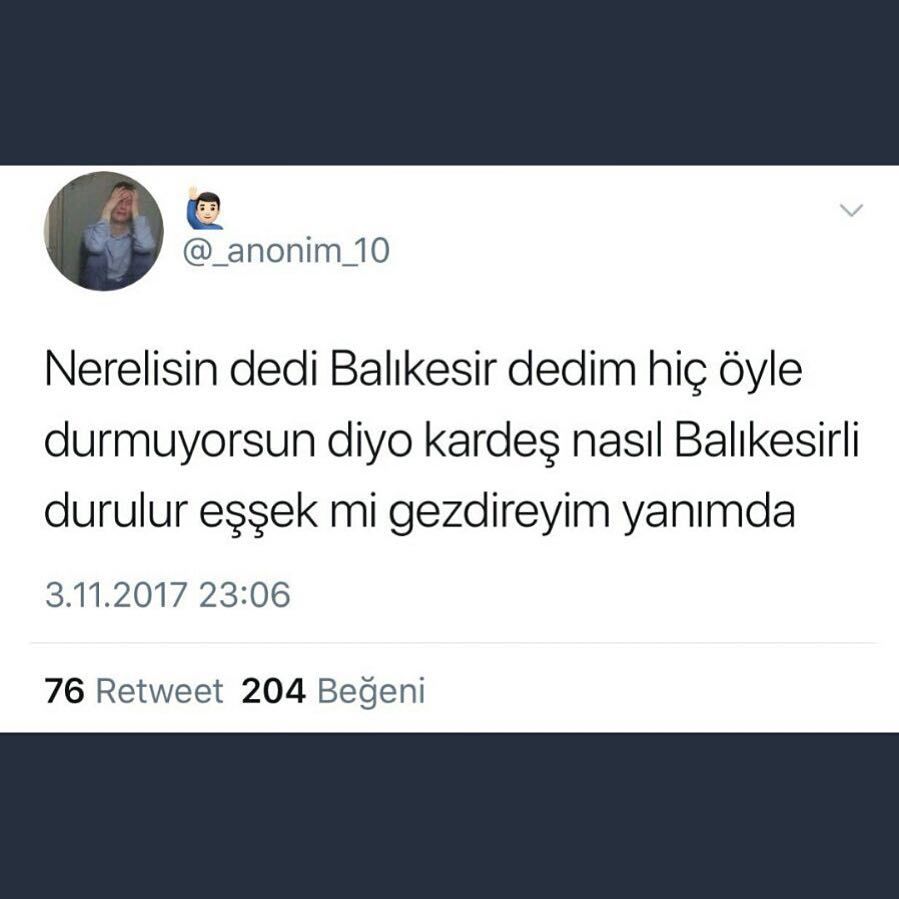 @_anonim 10
Nerelisin dedi...
