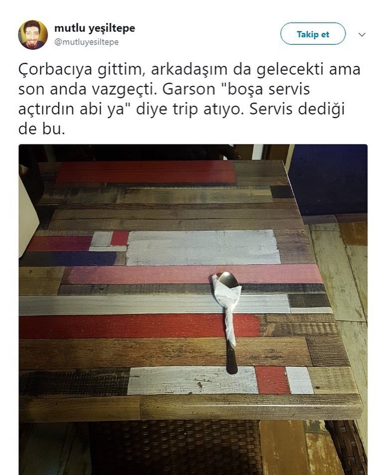 Çorbacıya gittim,...