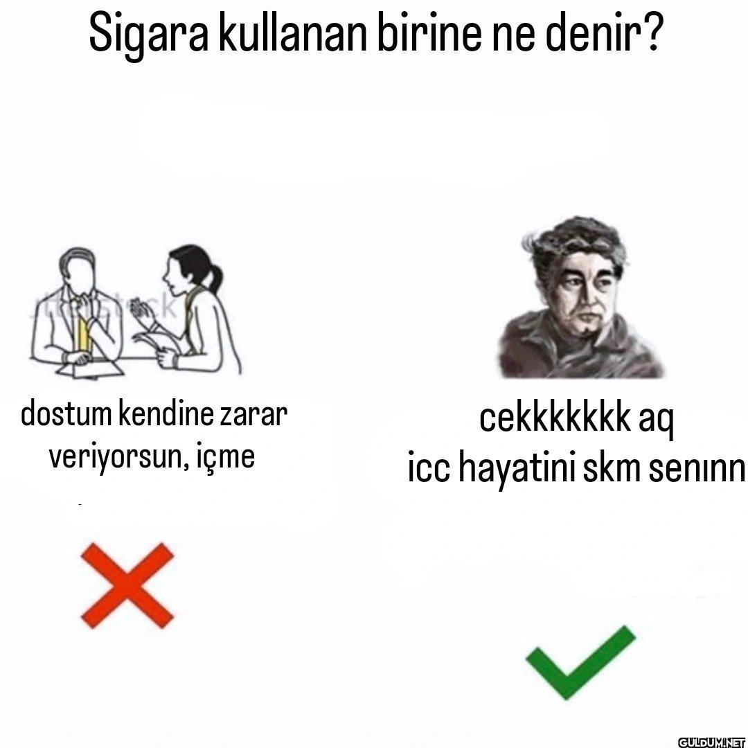 Sigara kullanan birine ne...