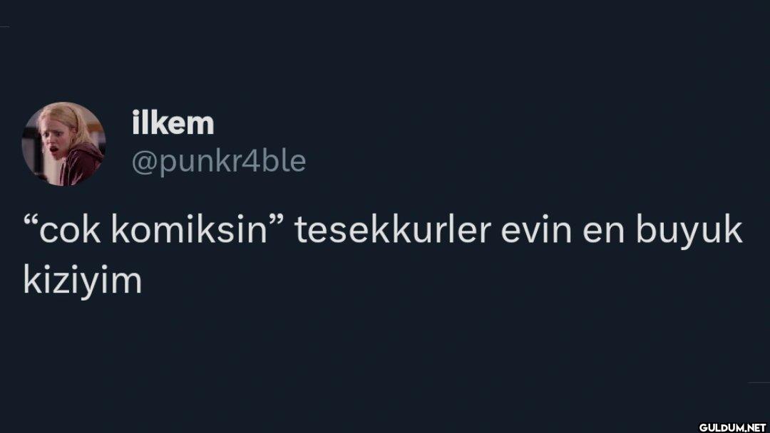 "cok komiksin" tesekkurler...