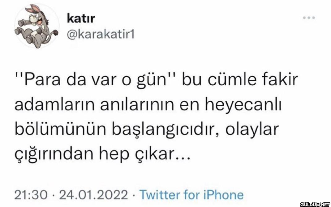 "Para da var o gün" bu...