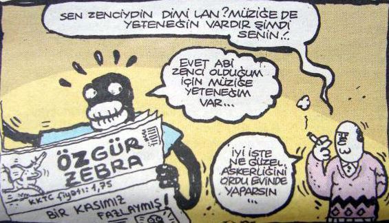 - Sen zenciydin dimi lan?...