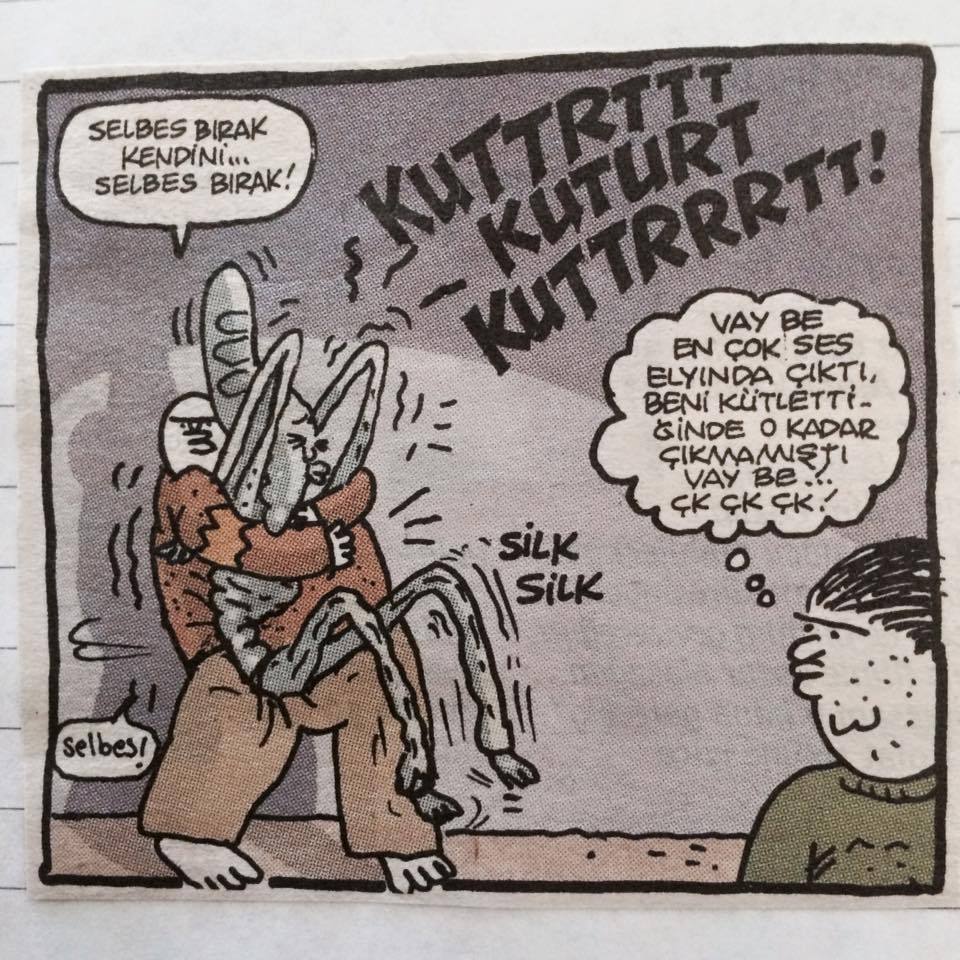 - Selbes bırak kendini......