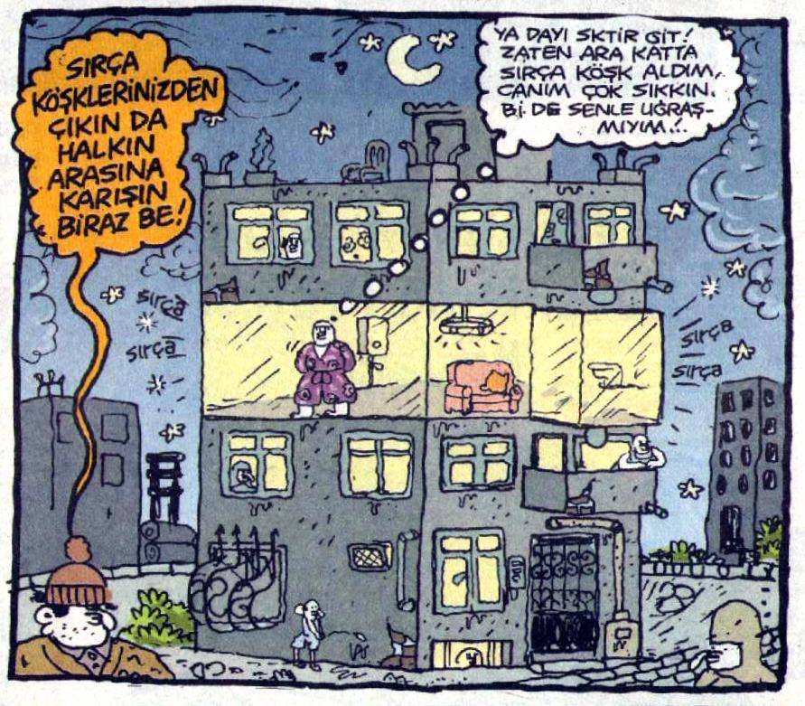 - Sırça köşklerinizden...
