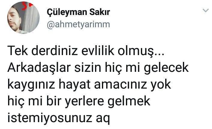 Tek derdiniz evlilik...
