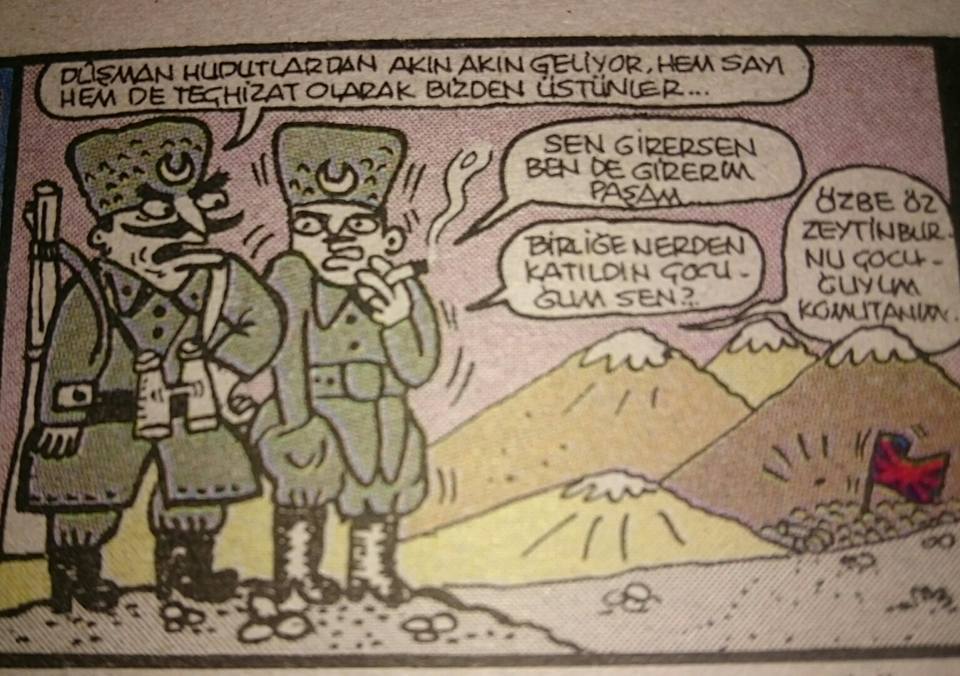 - Düşman hudutlardan akın...