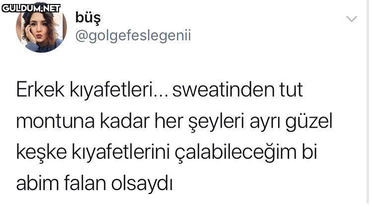 Erkek...