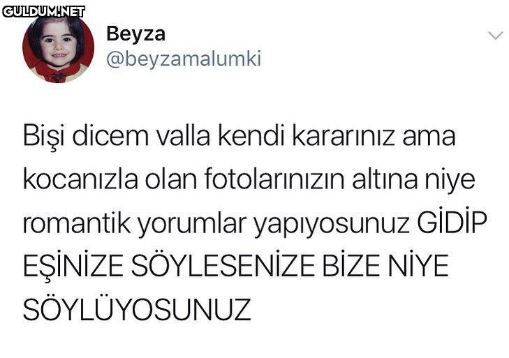 Bişi dicem valla kendi...