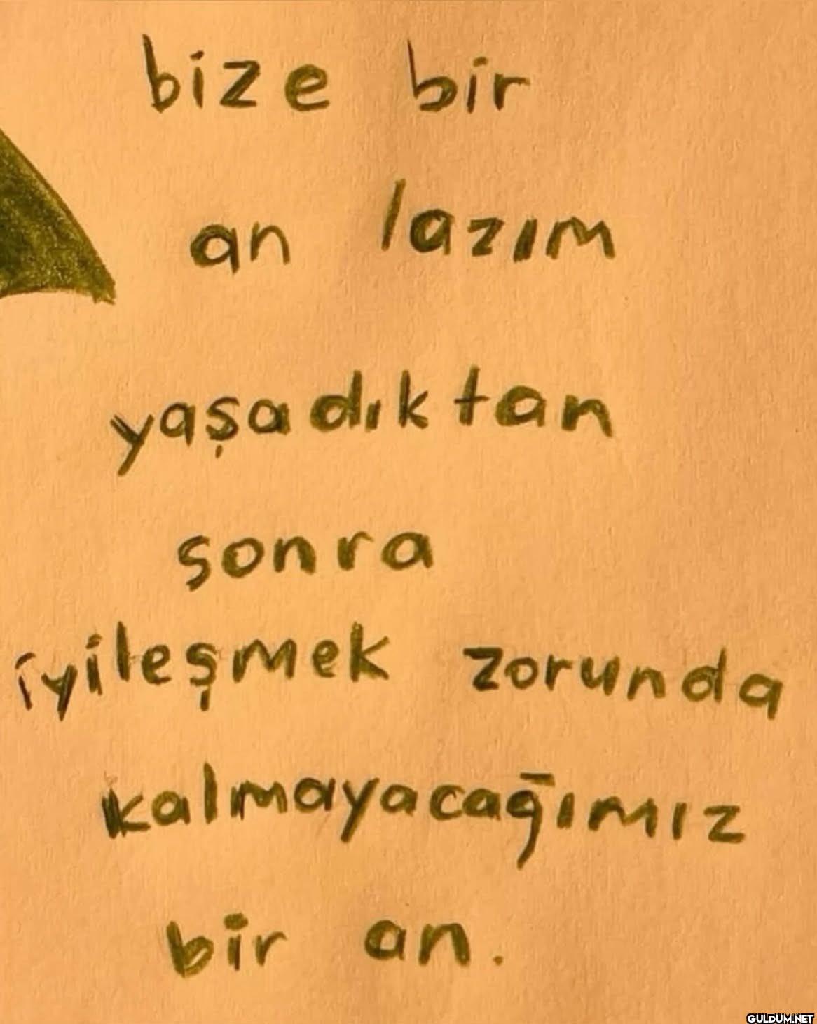bize bir an lazım...