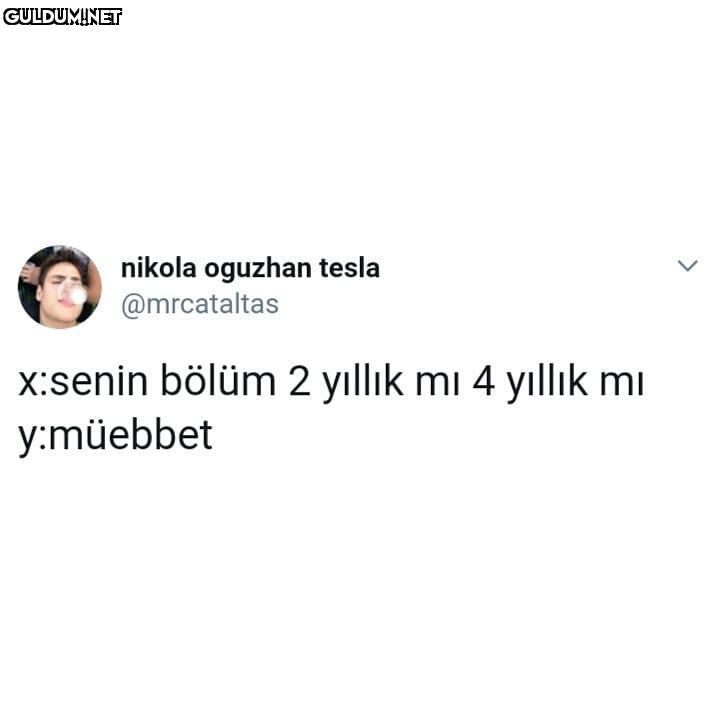 x:senin bölüm 2 yıllık mi...