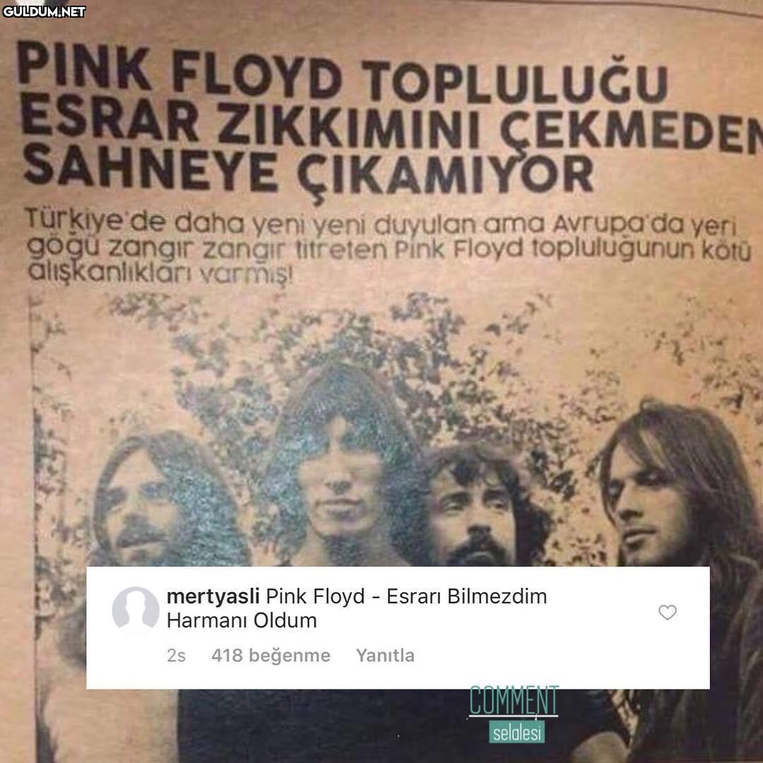 PINK FLOYD TOPLULUČU ESRAR ZIKKIMINI CEKMEDE SAHNEYE ÇIKAMIYOR Türkiye de  daha yeni yení duyulan ama Avrupa da yeri goğu zangir... - Guldum.net -  Caps arama motoru