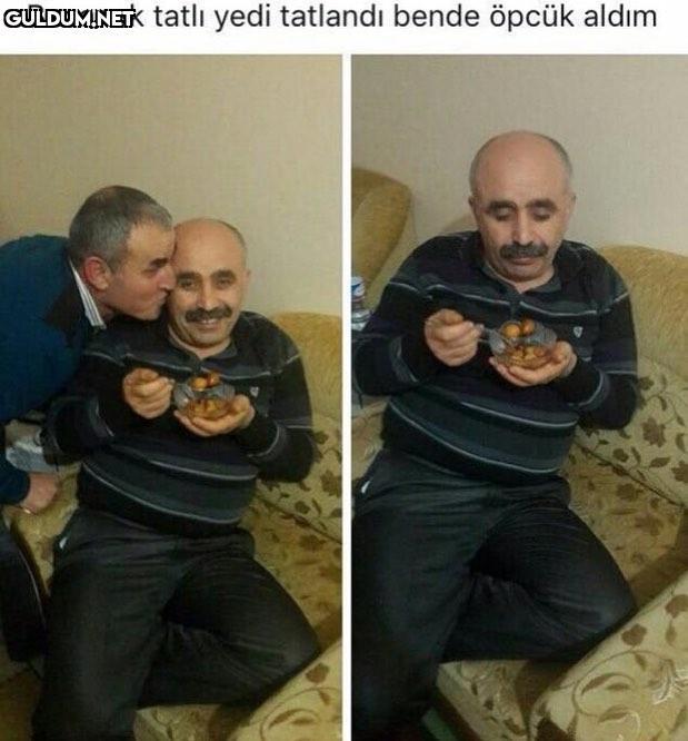 Bacanak tatli yedi...