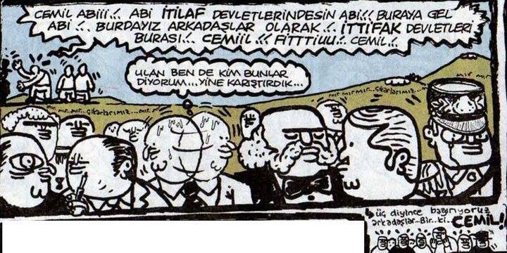 - Cemil abiii!..Abi İtilaf...