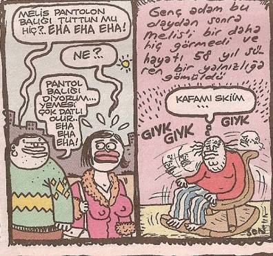 - Melis pantolon balığı...